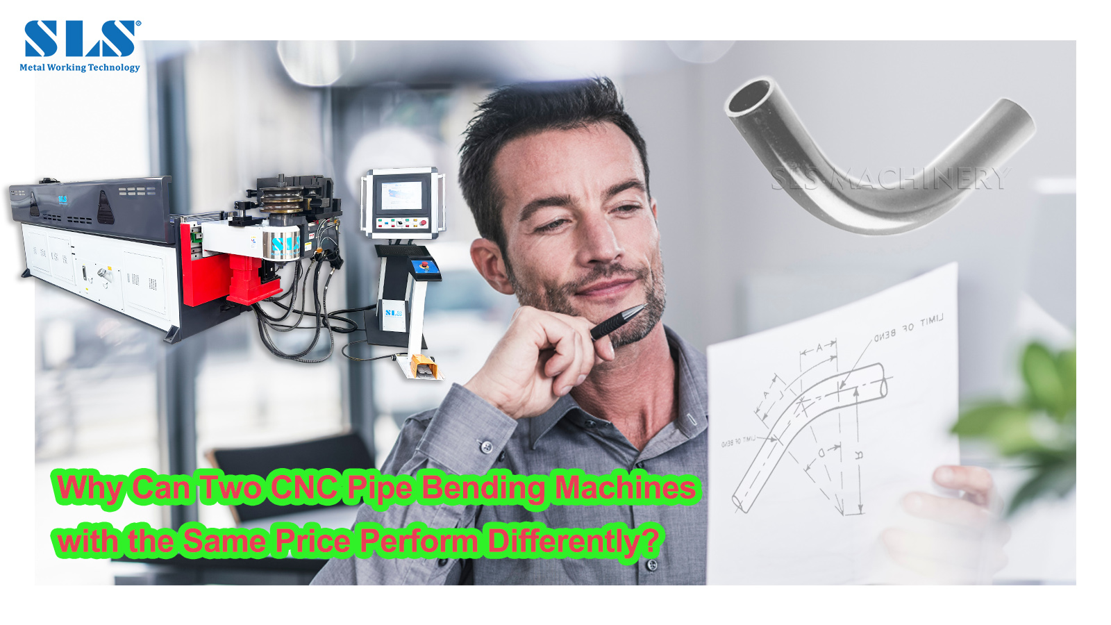 1. Perch&eacute; due macchine piegatubi CNC con lo stesso prezzo possono avere prestazioni diverse
